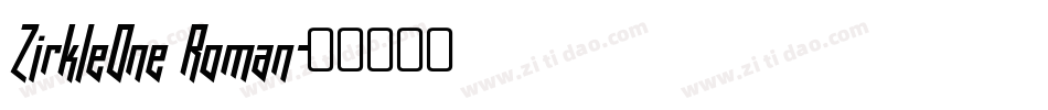 ZirkleOne Roman字体转换